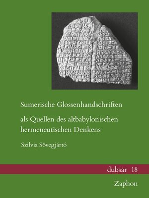 cover image of Sumerische Glossenhandschriften als Quellen des altbabylonischen hermeneutischen Denkens